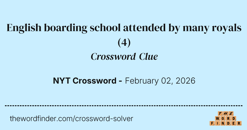 English boarding school attended by many royals crossword clue image
