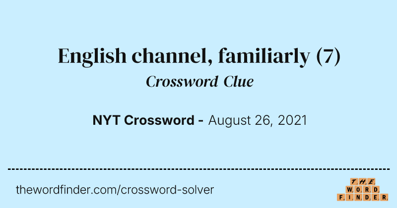 English channel, familiarly crossword clue image