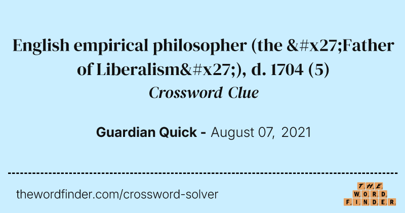 English empirical philosopher (the 'Father of Liberalism'), d. 1704 crossword clue image