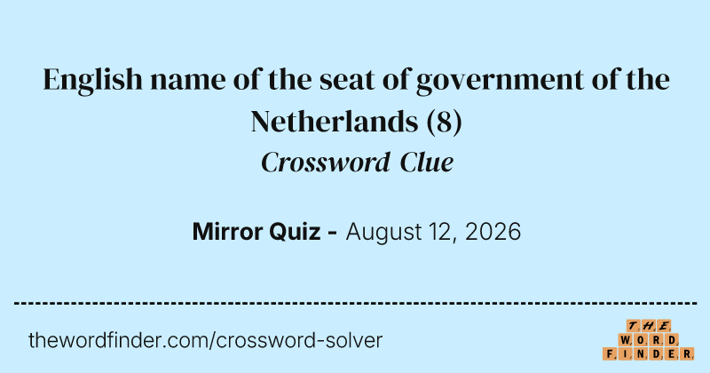 English name of the seat of government of the Netherlands crossword clue image