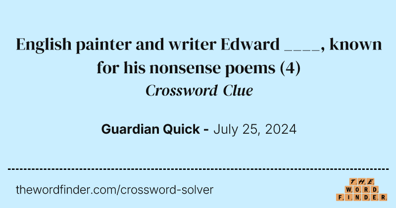English painter and writer Edward ____, known for his nonsense poems crossword clue image