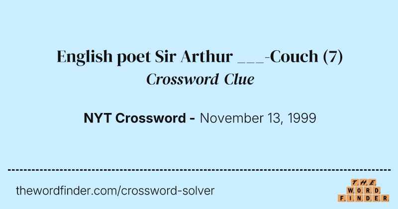 English poet Sir Arthur ___-Couch crossword clue image