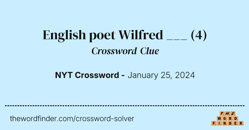 English poet Wilfred ___ crossword clue image