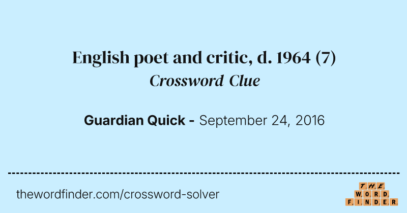 English poet and critic, d. 1964 crossword clue image