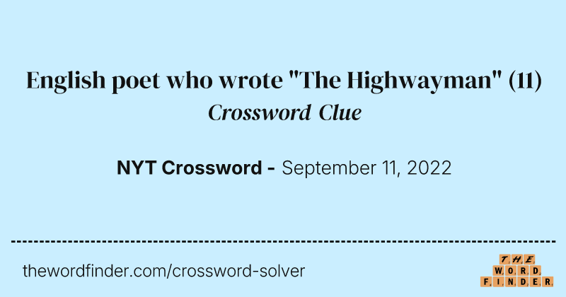 English poet who wrote "The Highwayman" crossword clue image
