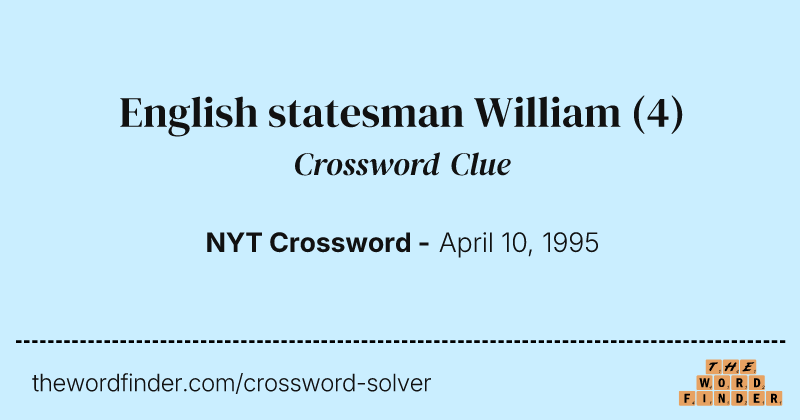English statesman William crossword clue image