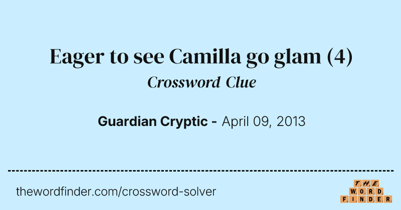 Eager to see Camilla go glam crossword clue image