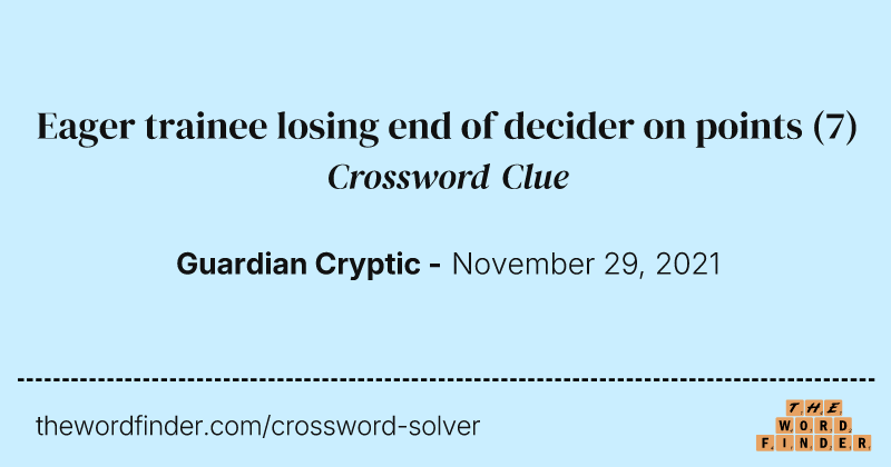 Eager trainee losing end of decider on points crossword clue image