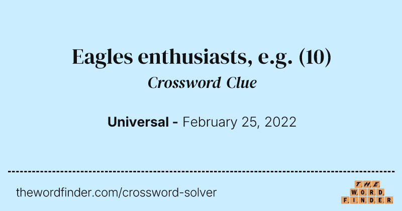 Eagles enthusiasts, e.g. crossword clue image
