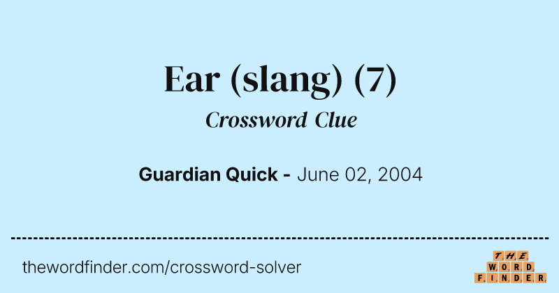 Ear (slang) crossword clue image