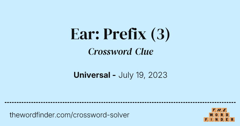 Ear: Prefix crossword clue image