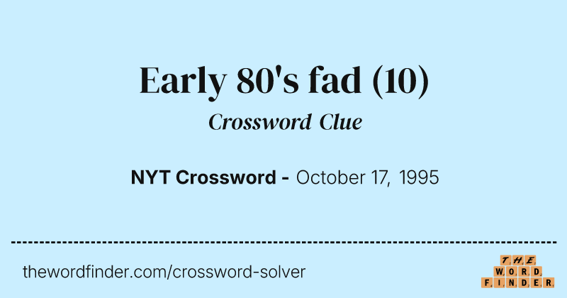 Early 80's fad crossword clue image