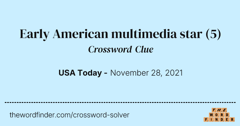 Early American multimedia star crossword clue image