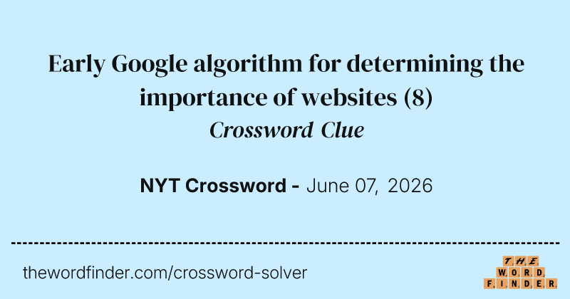 Early Google algorithm for determining the importance of websites crossword clue image