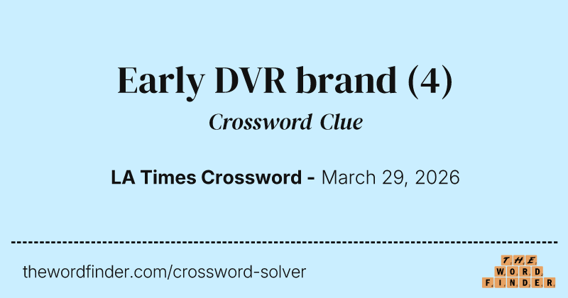 Early DVR brand crossword clue image