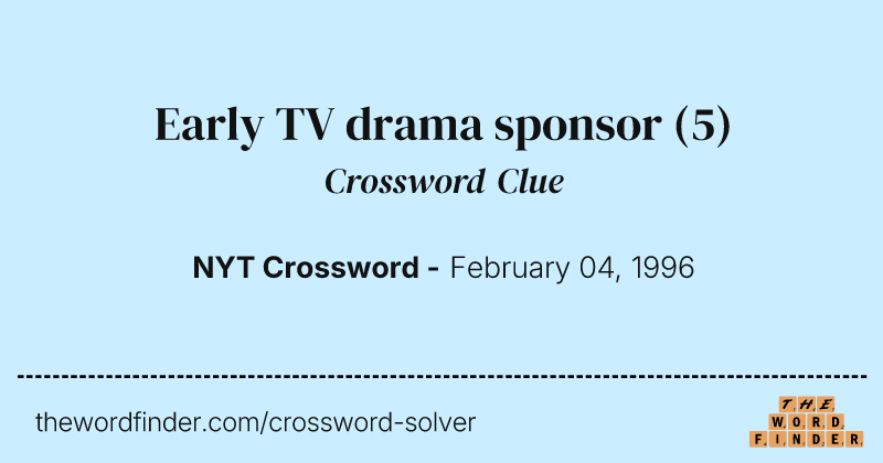 Early TV drama sponsor crossword clue image