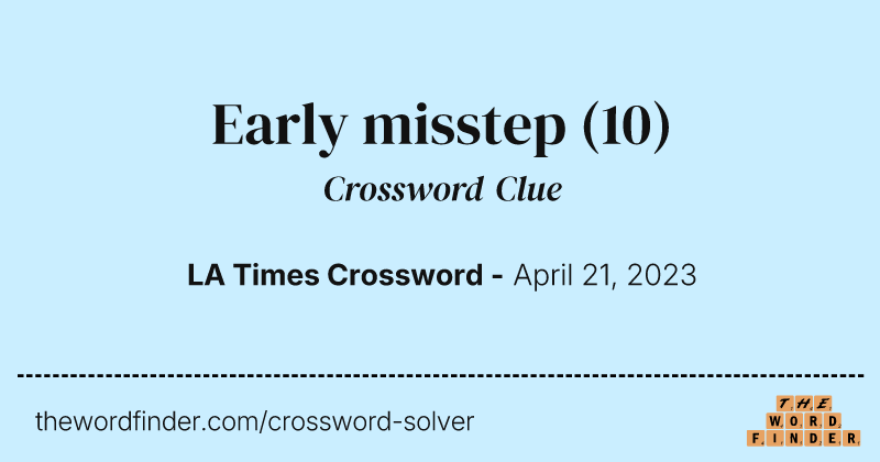 Early misstep crossword clue image