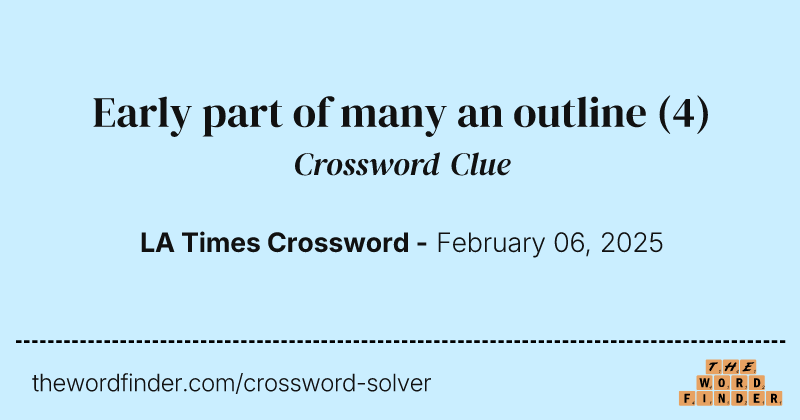 Early part of many an outline crossword clue image