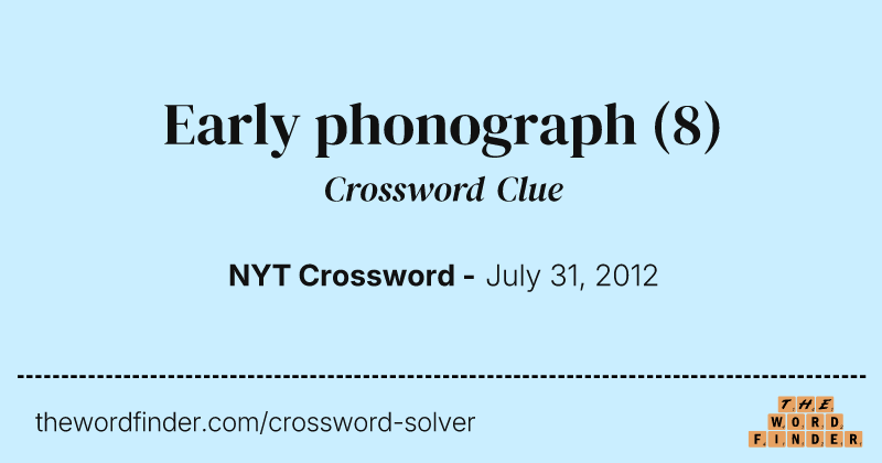 Early phonograph crossword clue image