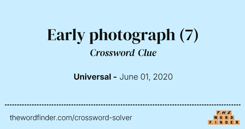 Early photograph crossword clue image