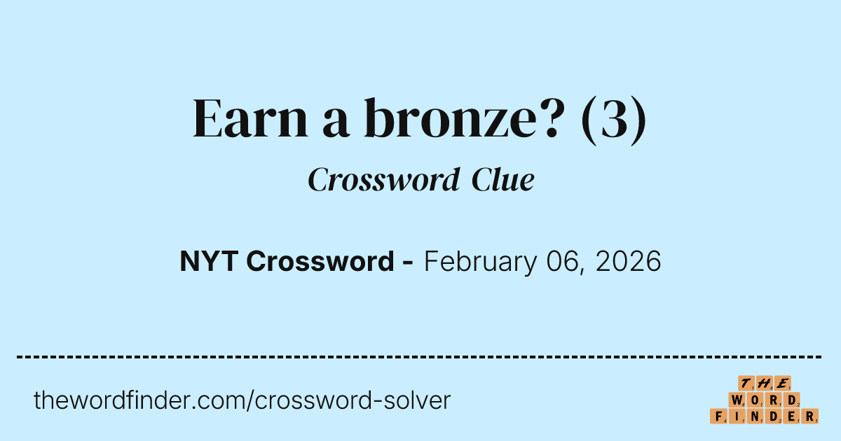 Earn a bronze? — Crossword Clue
