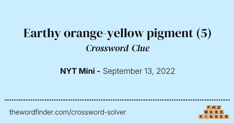 Earthy orange-yellow pigment crossword clue image
