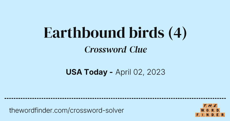 Earthbound birds crossword clue image