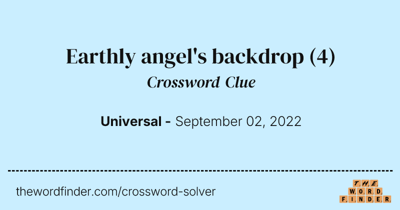 Earthly angel's backdrop crossword clue image
