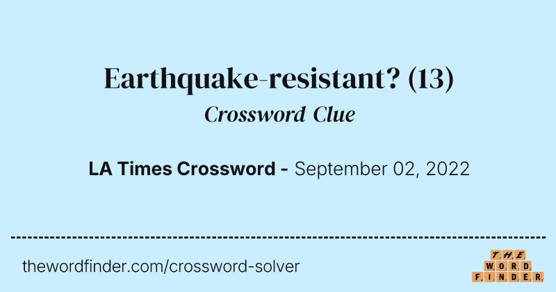Earthquake-resistant? crossword clue image