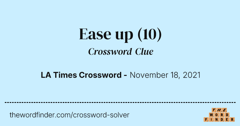 Ease up crossword clue image