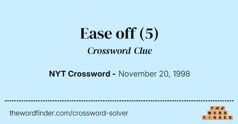 Ease off crossword clue image