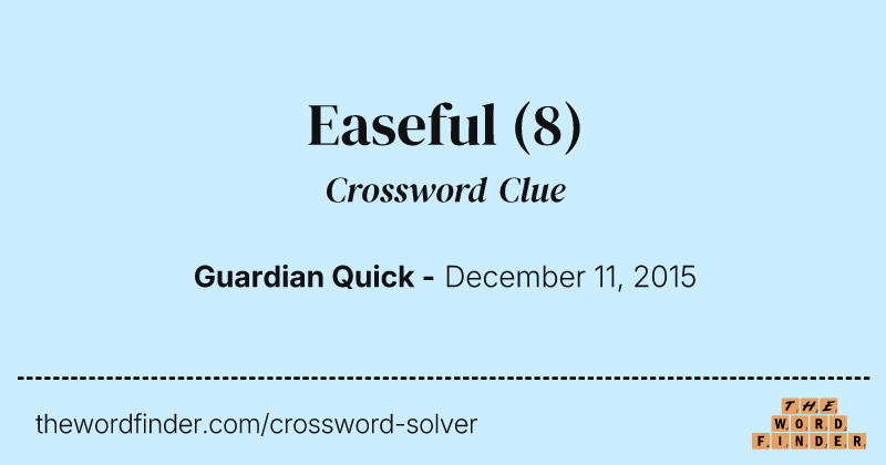 Easeful crossword clue image