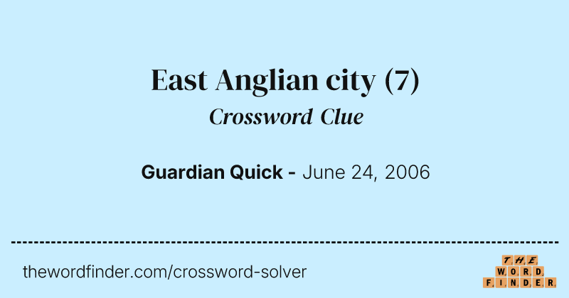 East Anglian city crossword clue image