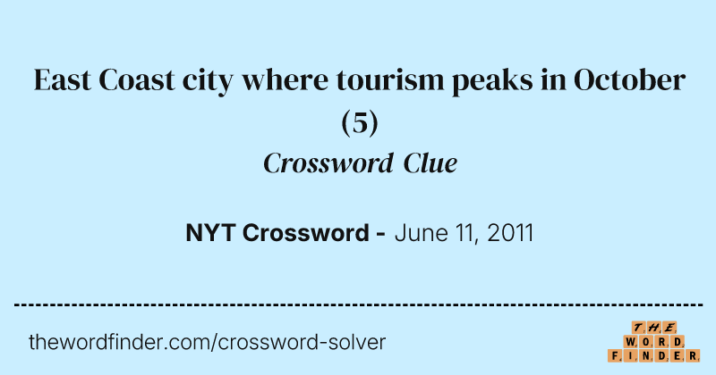 East Coast city where tourism peaks in October crossword clue image