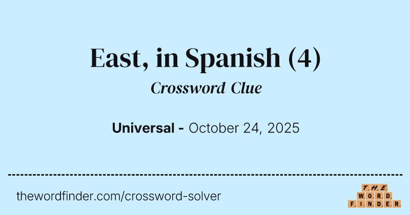 East, in Spanish crossword clue image