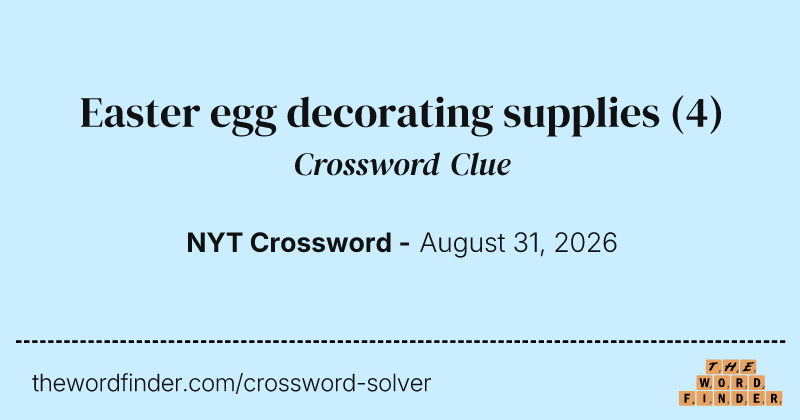 Easter egg decorating supplies crossword clue image