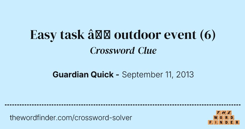 Easy task — outdoor event crossword clue image