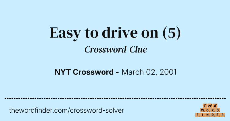 Easy to drive on crossword clue image