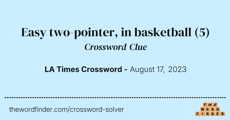 Easy two-pointer, in basketball crossword clue image