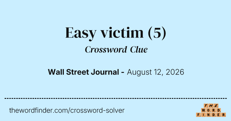 Easy victim crossword clue image