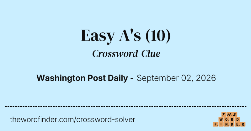 Easy A's crossword clue image