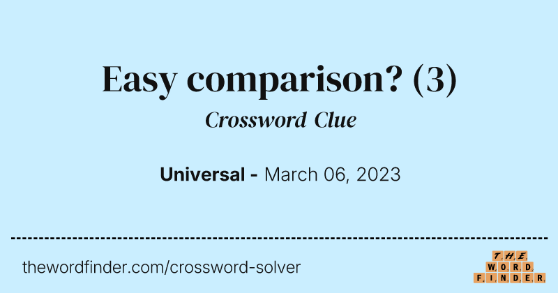 Easy comparison? crossword clue image