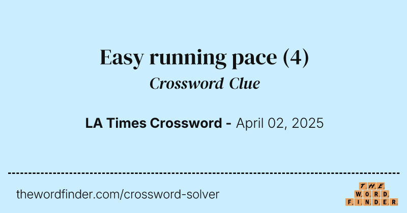 Easy running pace crossword clue image