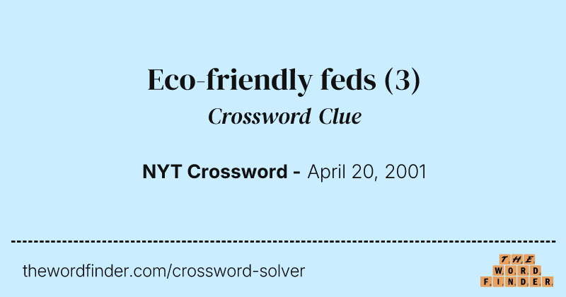 Eco-friendly feds crossword clue image