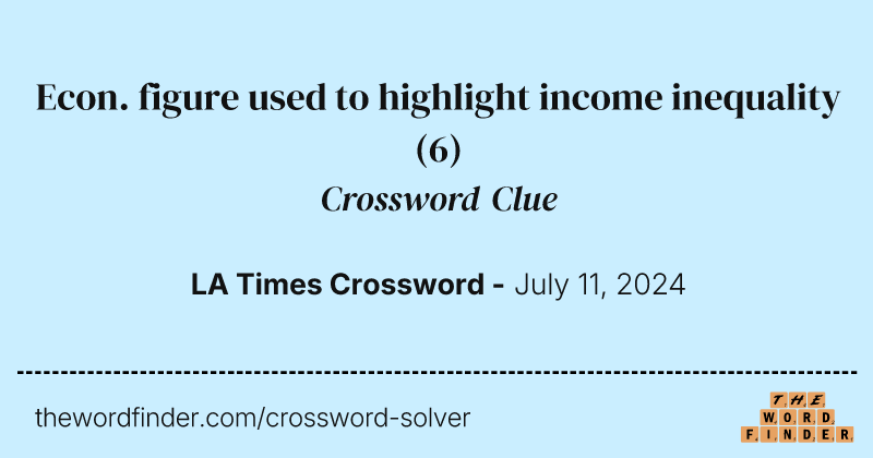 Econ. figure used to highlight income inequality crossword clue image