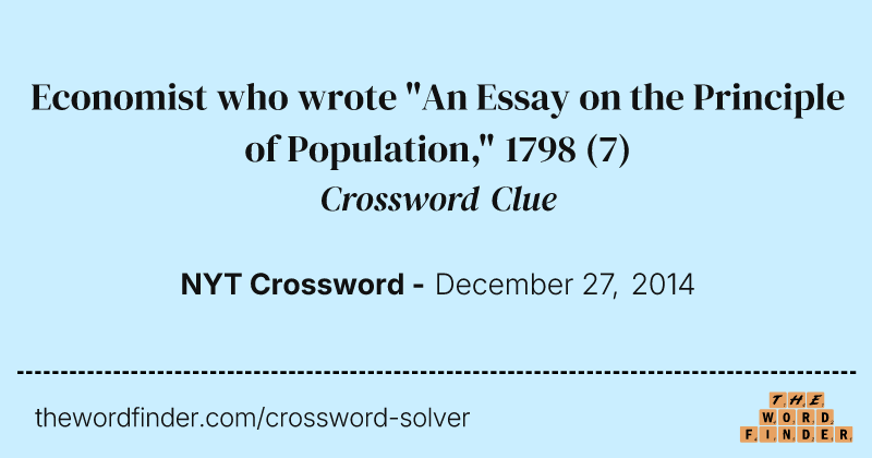Economist who wrote "An Essay on the Principle of Population," 1798 crossword clue image