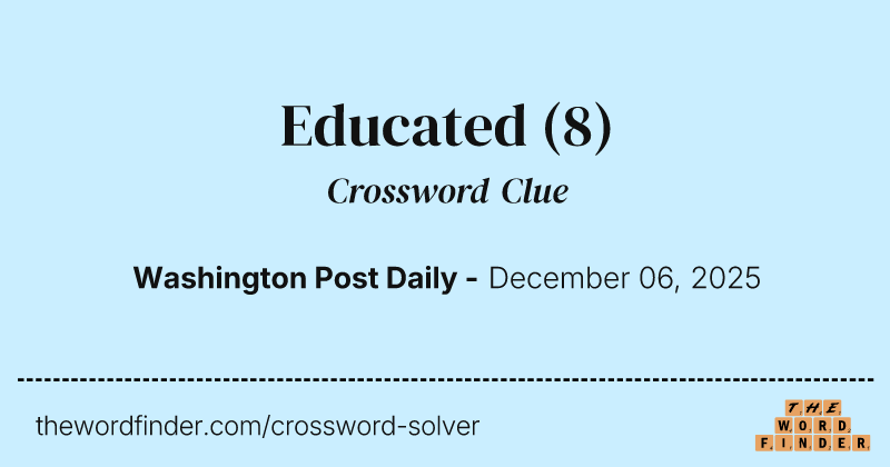 Educated crossword clue image