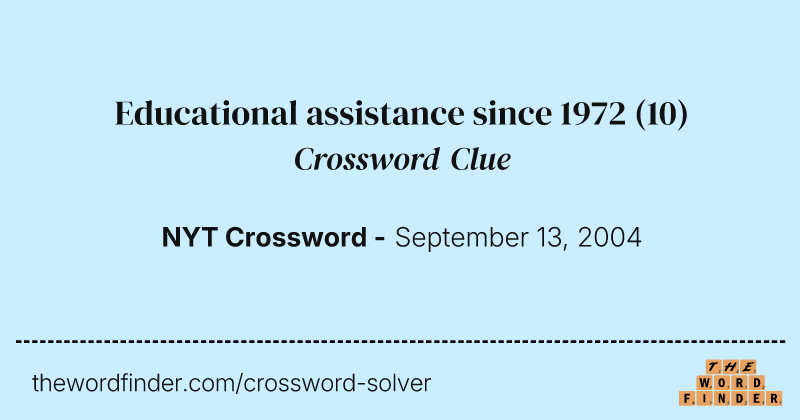 Educational assistance since 1972 crossword clue image