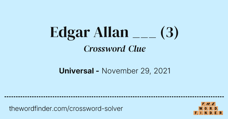 Edgar Allan ___ crossword clue image