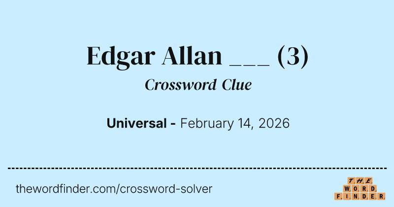 Edgar Allan ___ crossword clue image